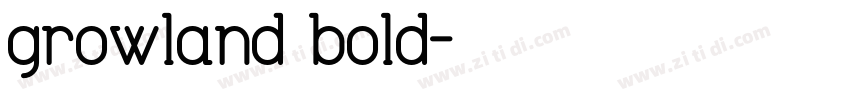 growland bold字体转换